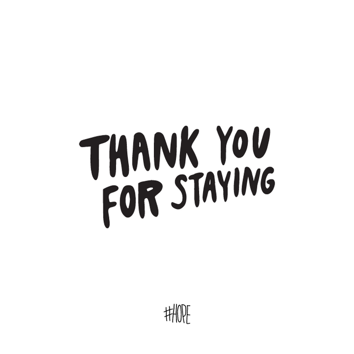 Thank You For Staying